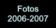 Fotos 2006-2007