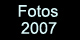 Fotos 2007